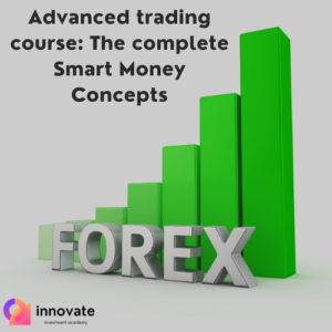 5- Advanced trading course: The complete Smart Money Concepts